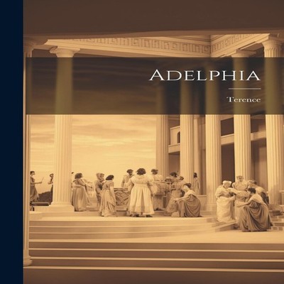 Adelphia Terence Paperback Creative Media Partners LLC