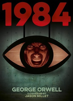 1984 (Nineteen Eighty-Four): Illustrated by Jason Millet by George Orwell Hardco