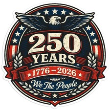 250 Years America Emblem - Vinyl Decal Sticker - Car Window Laptop - 95