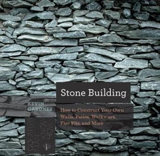 Stone Building : How to Make New England-Style Walls and Other Structures the...