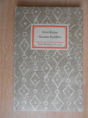 Zwei Reden Gotamo Buddhos INSEL Bücherei 310 Karl Eugen Neumann 16.-18.Tausend