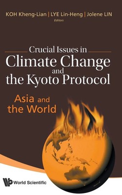 CRUCIAL ISSUES IN CLIMATE CHANGE AND ... | Kheng-Lian Koh | Buch | Gebunden