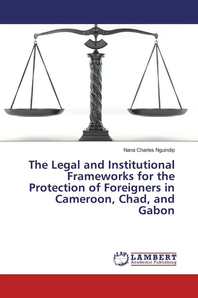 Nana Charles Nguindip | The Legal And Institutional Frameworks For The...-image