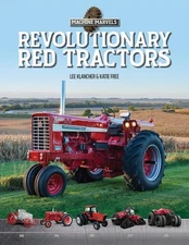 Revolutionary Red Tractors (Machine Marvels) [Hardcover] Lee Klancher; Katie