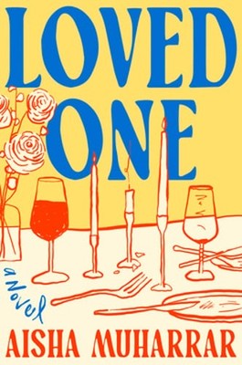 Loved One by Aisha Muharrar: New