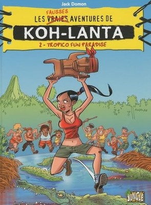 DIE FALSCHEN ABENTEUER VON KOH LANTA T2 TROPICO FUN PARADISE (2) - JACK DOMON