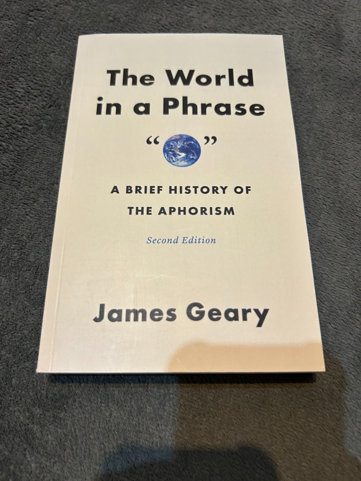 The World in a Phrase by James Geary (Hardback) Free P+P