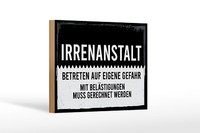 Holzschild Hinweis 12X18 Cm Irrenanstalt Betreten Auf Eigene Gefahr Deko Schild