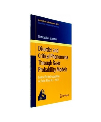 Disorder and Critical Phenomena Through Basic Probability Models: École d¿Ét?