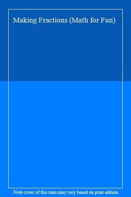 Making Fractions (Math for Fun),King, Andrew Andrew King,