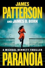 Paranoia : A Michael Bennett Thriller Paperback James O., Patters