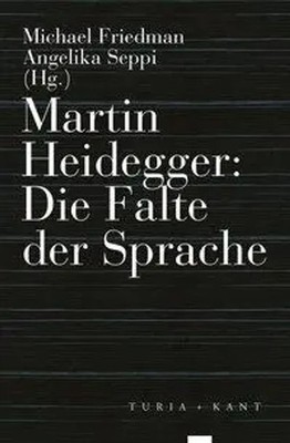 Michael Friedman | Martin Heidegger: Die Falte der Sprache | Taschenbuch (2017)