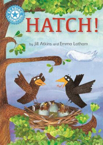 Thumbnail - Reading Champion: Hatch: Independent Reading Blue 4 By Atkins, Jill