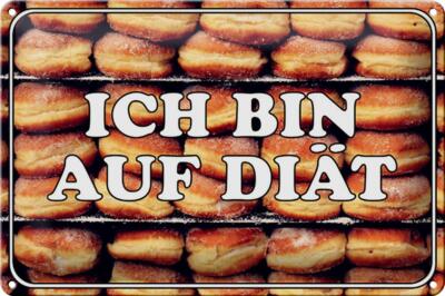 Blechschild Hinweis 30x20 cm ich bin auf Diät Metall Deko Schild tin sign