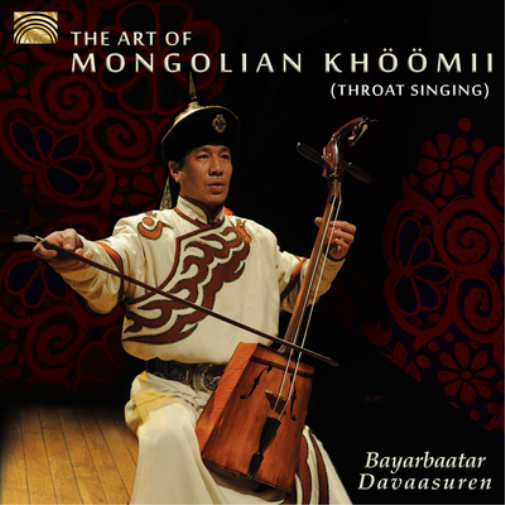 Bayarbaatar Davaasuren The Art of Mongolian Khoomii (Throat Singing) (CD) Album