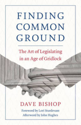 Finding Common Ground: The Art of Legislating in an Age of Gridlock - GOOD