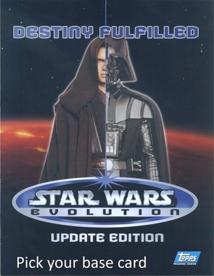 2006 Topps Star Wars Evolution Update Pick Your Base Card Complete Your Set
