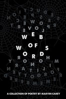Web Of Words A Collection Of Poetry Marvin Carey Taschenbuch Englisch 2014