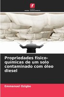 Emmanuel Ozigbo | Propriedades FíSico-QuíMicas De Um Solo Contaminado Com...