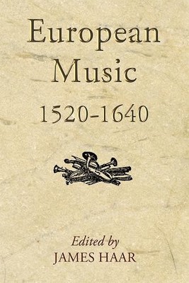 James Haar European Music, 1520-1640 (Paperback) (UK IMPORT)