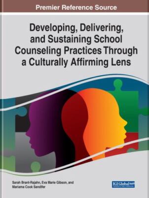 Developing, Delivering, and Sustaining School Counseling Practices Through a ...