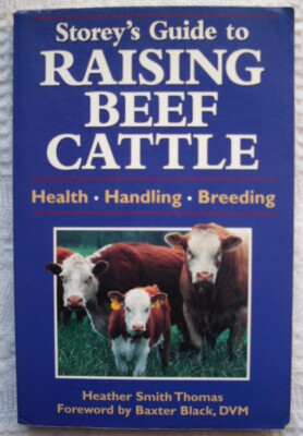 Storey's Guide to Raising Beef Cattle von Heather Smith Thomas (Taschenbuch)