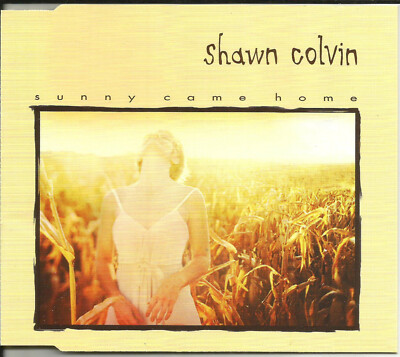 SHAWN COLVIN Sunny Come Home 3 LIVE TRX Europe CD single SEALED USA SELLER PRTA 