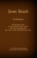 Das Buch Jesus Sirach, Ecclesiasticus, Das 4. Buch Der Apokryphen Aus Der Bibel
