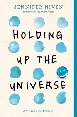Holding Up the Universe Jennifer Niven