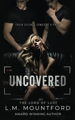 Uncovered: A Enemies to Lovers Dark Romance (Satin and Silk Seductions)