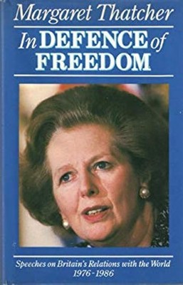 In Defence of Freedom : Speeches on Britain's Relations with the