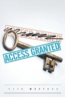 Access Granted Pete Mefford Taschenbuch Kartoniert / Broschiert Englisch 2013