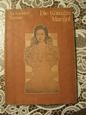 Alexandre Dumas - Die Königin Margot - Rütten & Loening Verlag 1982