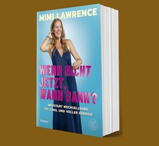 Wenn nicht jetzt, wann dann - Mimi Lawrence -...