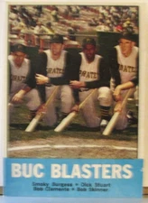 BUC BLASTERS , PITTS. PIRATES, BURGESS, STUART, CLEMENTE, SKINNER TOPPS#18