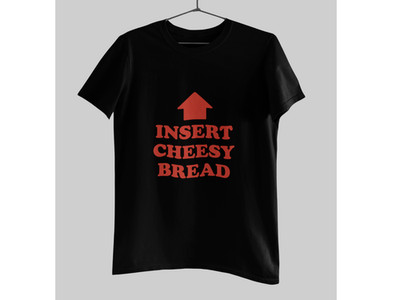 Insert Cheesy Bread Shirt Funny Arrow Graphic Red Text Tee