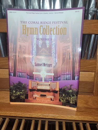 * Samuel Metzger: Festival Hymn Collection, vol. 1; organ (MorningStar)