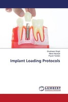 Implant Loading Protocols Shubhaani Singh (U. A.) Taschenbuch Englisch 2022