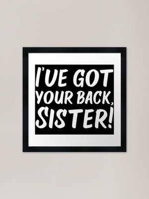 Ich habe deinen Rücken, Schwester! | Sibli gerahmtes Wandbild Poster Leinwanddruck Bild
