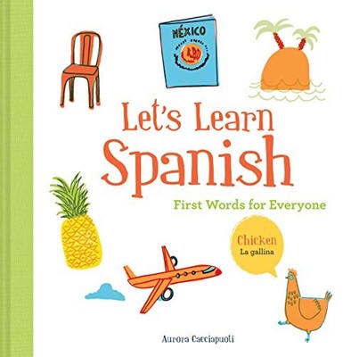 Lets Learn Spanish: First Words for Everyone (Learning Spanish for - ACCEPTABLE