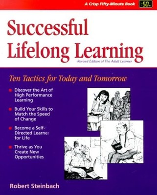 Successful Lifelong Learning : Ten Tactics for Today and Tomorrow