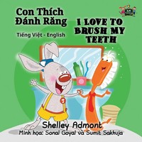 Shelley Admont (U. A.) | I Love To Brush My Teeth | Taschenbuch | Vietnamesisch