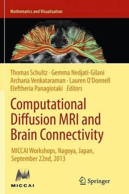Computational Diffusion MRI and Brain Connectivity - 9783319376844