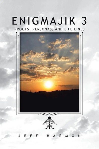 Enigmajik 3 Proofs, Personas, And Life Lines Jeff Harmon Taschenbuch Englisch-image