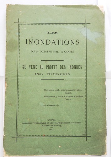 Cannes Les inondations du 27 octobre 1882 Provence