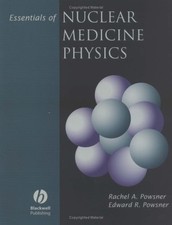 Essentials of Nuclear Medicine Physics
