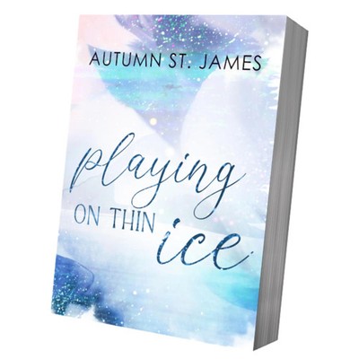 Playing On Thin Ice | Autumn St. James | Taschenbuch | 330 S. | Deutsch | 2025