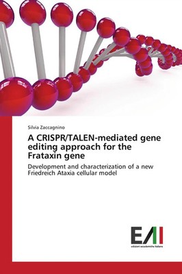 Silvia Zaccagnino | A CRISPR/TALEN-mediated gene editing approach for the...