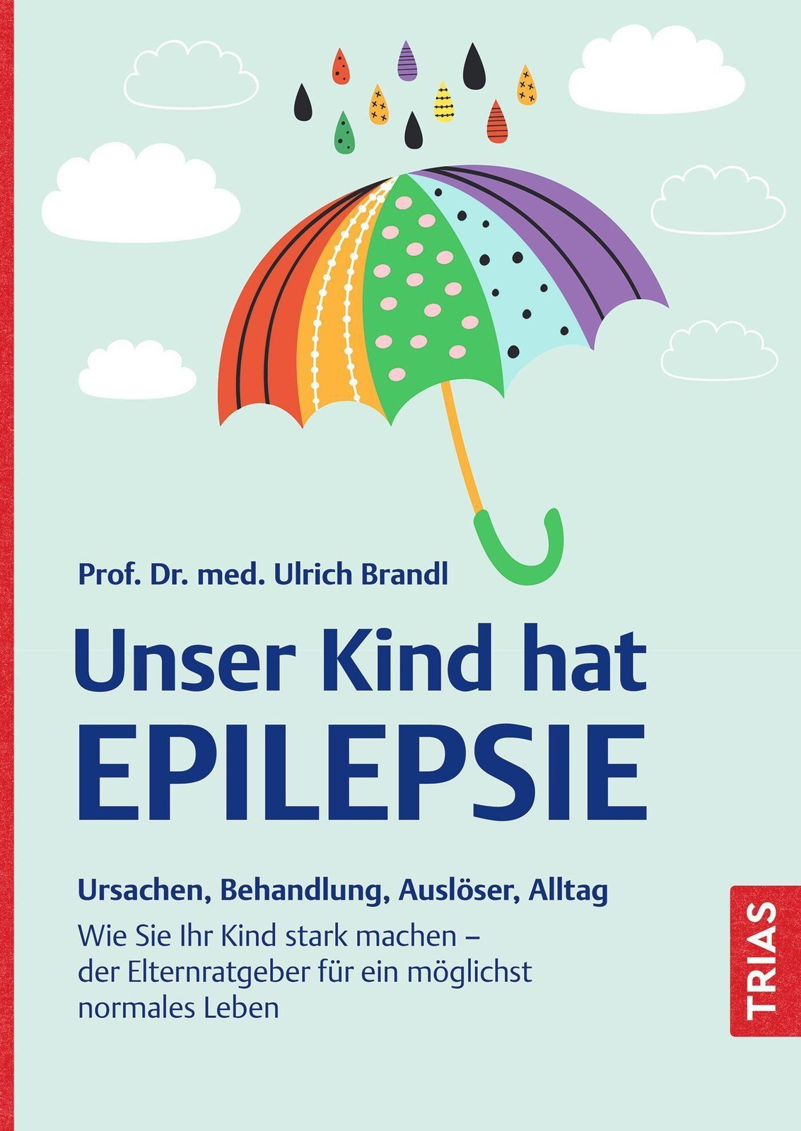 Unser Kind hat Epilepsie Ulrich Brandl