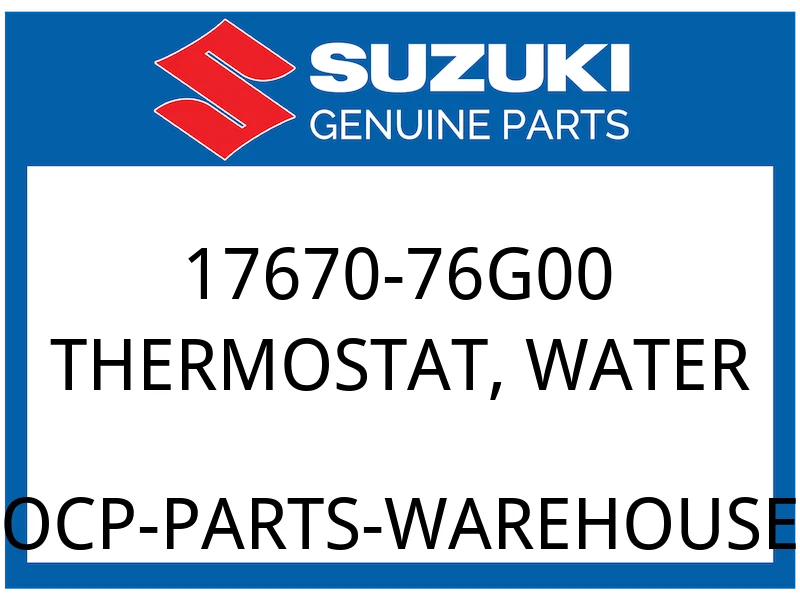 Suzuki OEM Part 17670-76G00 THERMOSTAT,WTR (82 -C)